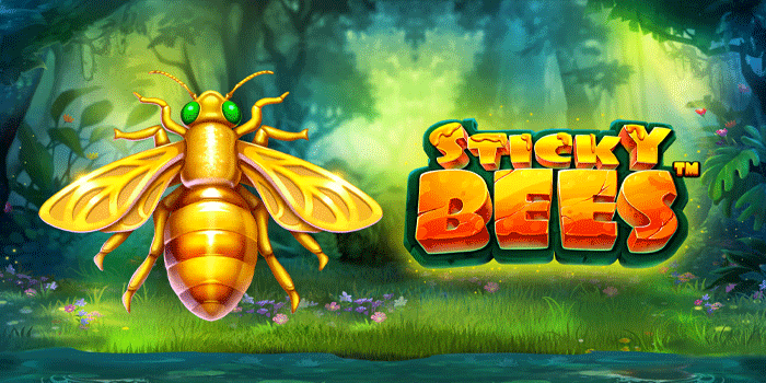 Kumpulkan Bonus Maksimal Slot Sticky Bees Sekali Putar
